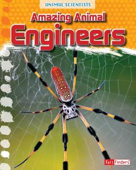 Hardcover Amazing Animal Engineers Book