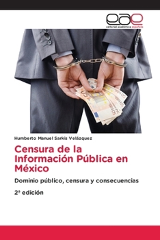 Paperback Censura de la Información Pública en México [Spanish] Book
