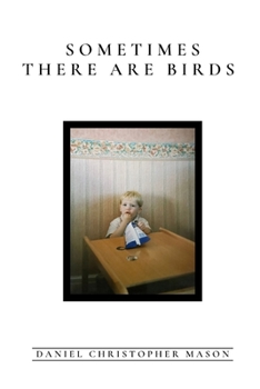 Paperback Sometimes There Are Birds Book