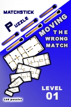 Paperback MATCHSTICK PUZZLE Moving the wrong match: Level 01 Book