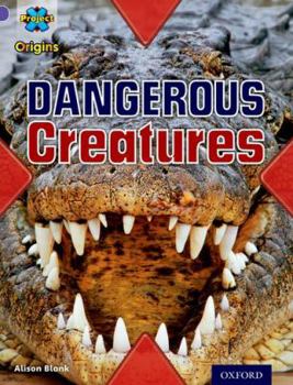Paperback Project X Origins: Purple Book Band, Oxford Level 8: Habitat: Dangerous Creatures Book