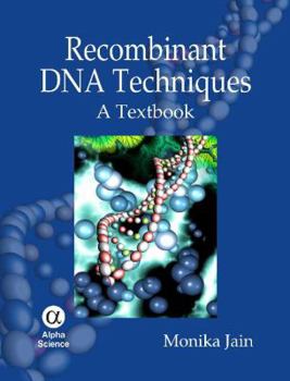 Hardcover Recombinant DNA Techniques: A Textbook Book
