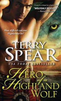 Hero of a Highland Wolf - Book #14 of the Heart of the Wolf