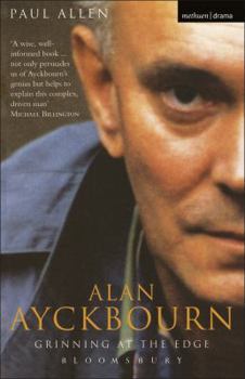 Hardcover Alan Ayckbourn: Grinning at the Edge: A Biography Book