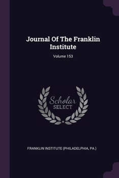 Paperback Journal Of The Franklin Institute; Volume 153 Book