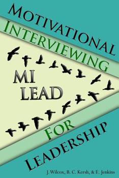 Paperback Motivational Interviewing for Leadership: Mi-Lead Book