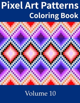 Paperback Pixel Art Patterns Coloring Book 10 Book