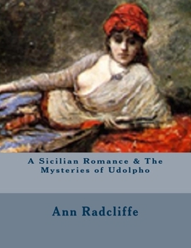 Paperback A Sicilian Romance & The Mysteries of Udolpho Book