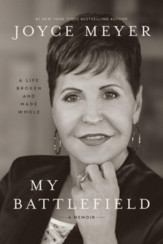 Hardcover My Battlefield: A Life Broken and Made Whole Book