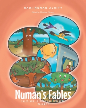 Numan's Fables: Tales and Lessons for Children Volume 2