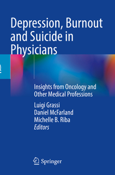Paperback Depression, Burnout and Suicide in Physicians: Insights from Oncology and Other Medical Professions Book