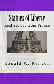 Paperback Statues of Liberty: Real Stories from France Book