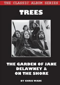 Paperback Classic Album Series: Trees The Garden of Jane Delawney and On the Shore Book