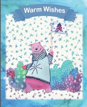 Warm Wishes: Christmas Winter Journal, Wide Ruled Notebook, Writing Notebook, Journal For Work, School Notebook, Gift for Kids, Students, Teens, 7.5 x 9.25 Inch, Cute Winter Bear Notebook