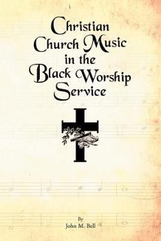 Paperback Christian Church Music in the Black Worship Service Book