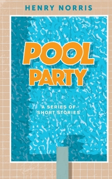 Paperback Pool Party: A Series of Short Stories Book