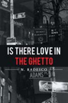 Paperback Is There Love in the Ghetto Book