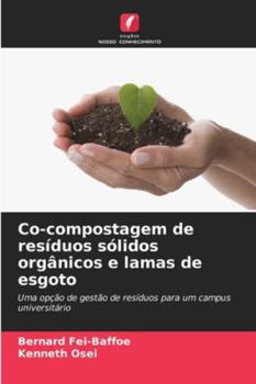 Co-compostagem de resíduos sólidos orgânicos e lamas de esgoto (Portuguese Edition)