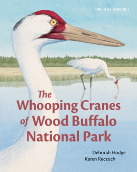 Hardcover The Whooping Cranes of Wood Buffalo National Park Book