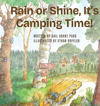Hardcover Rain or Shine, It's Camping Time! Book
