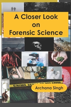 Paperback A Closer Look on Forensic Science Book