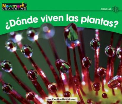 Paperback +d=nde Viven Las Plantas? Leveled Text [Spanish] Book