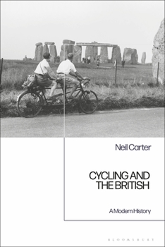 Paperback Cycling and the British: A Modern History Book