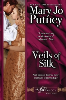 Veils of Silk - Book #3 of the Silk Trilogy