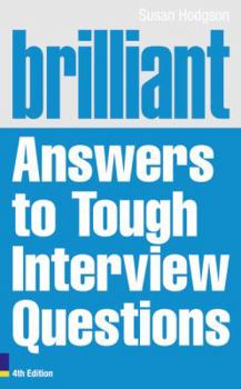 Paperback Brilliant Answers to Tough Interview Questions Book
