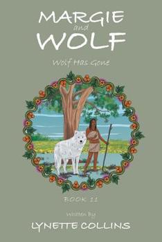 Margie and Wolf: Wolf Has Gone