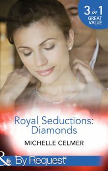 Royal Seductions: Diamonds (Mills & Boon by Request) - Book  of the Royal Seductions