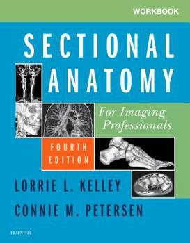 Paperback Workbook for Sectional Anatomy for Imaging Professionals Book
