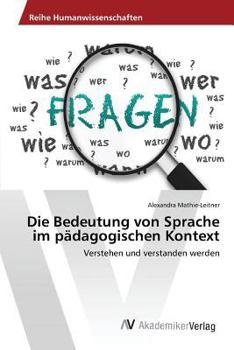 Paperback Die Bedeutung von Sprache im pädagogischen Kontext [German] Book