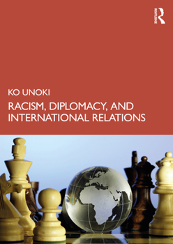 Paperback Racism, Diplomacy, and International Relations Book