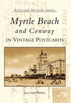 Paperback Myrtle Beach and Conway in Vintage Postcards Book