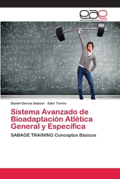 Paperback Sistema Avanzado de Bioadaptación Atlética General y Específica [Spanish] Book