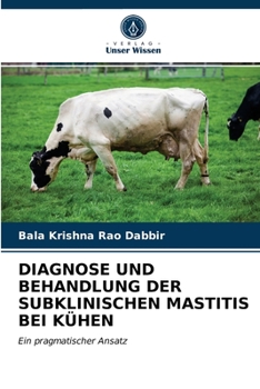 Paperback Diagnose Und Behandlung Der Subklinischen Mastitis Bei Kühen [German] Book