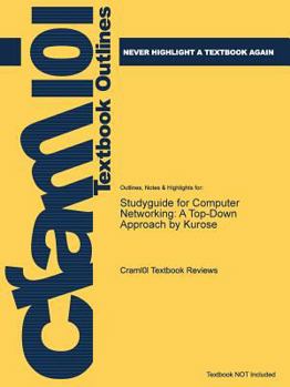 Paperback Studyguide for Computer Networking: A Top-Down Approach by Kurose Book