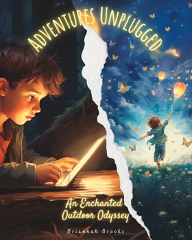 Paperback Adventures Unplugged: An Enchanted Outdoor Odyssey Book