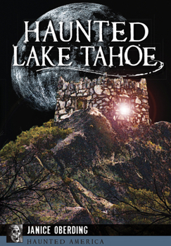 Haunted Lake Tahoe - Book  of the Haunted America