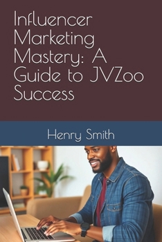 Paperback Influencer Marketing Mastery: A Guide to JVZoo Success Book