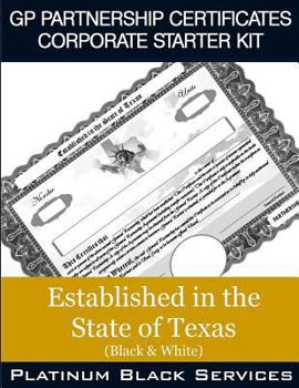 Paperback GP Partnership Certificates Corporate Starter Kit: Established in the State of Texas (Black & White) Book