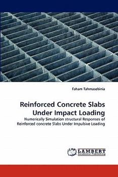 Paperback Reinforced Concrete Slabs Under Impact Loading Book
