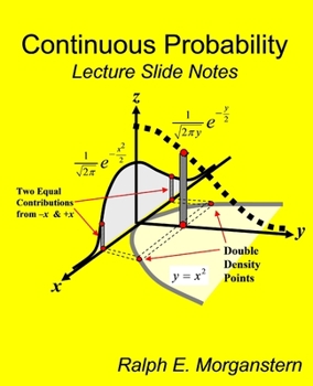 Paperback Continuous Probability: Lecture Slide Notes Book