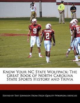 Paperback Know Your NC State Wolfpack: The Great Book of North Carolina State Sports History and Trivia Book