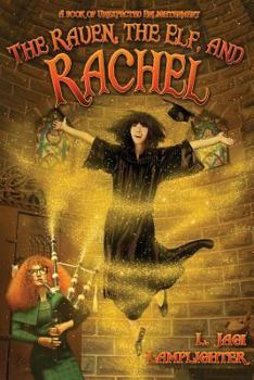 Paperback The Raven, The Elf, And Rachel Book