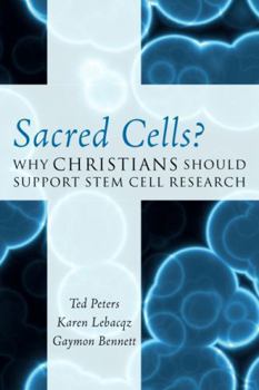 Paperback Sacred Cells?: Why Christians Should Support Stem Cell Research Book