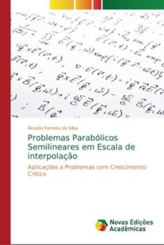 Problemas Parabólicos Semilineares em Escala de interpolação