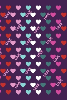 Love: Hearts and Love Pattern Valentines Day Journal For Your Lover