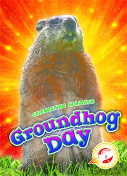 Groundhog Day - Book  of the Celebrating Holidays